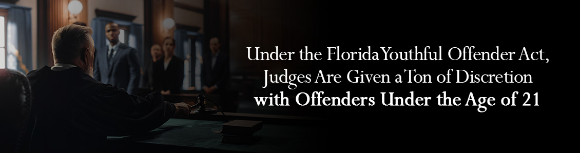 Judge Abiding by the Florida Youthful Offender Act During the Court Process